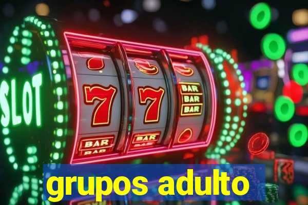 grupos adulto